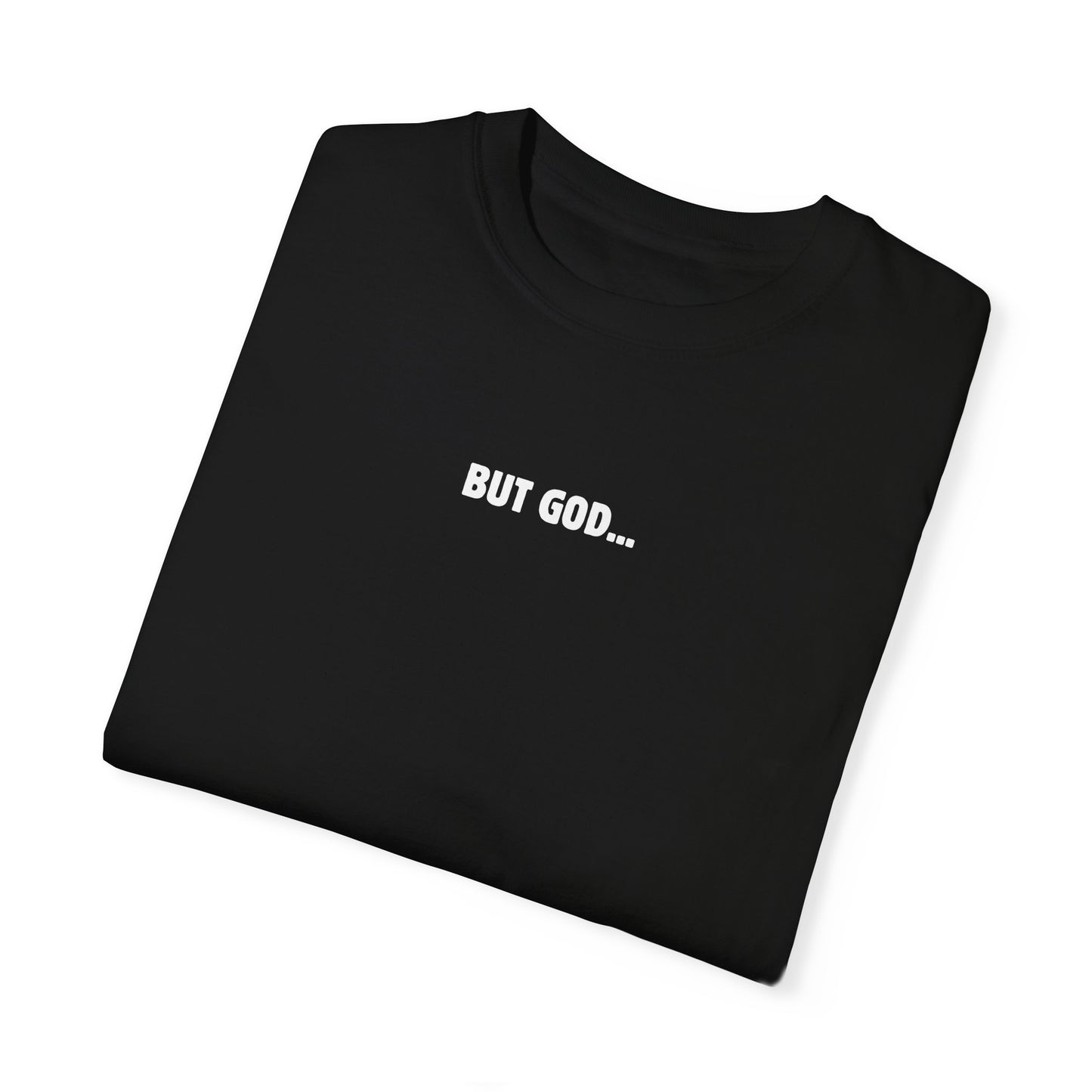 Unisex Oversized BUT GOD Tee